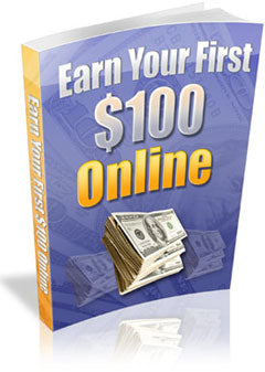 Earn Your First $100 Online | Step-by-Step